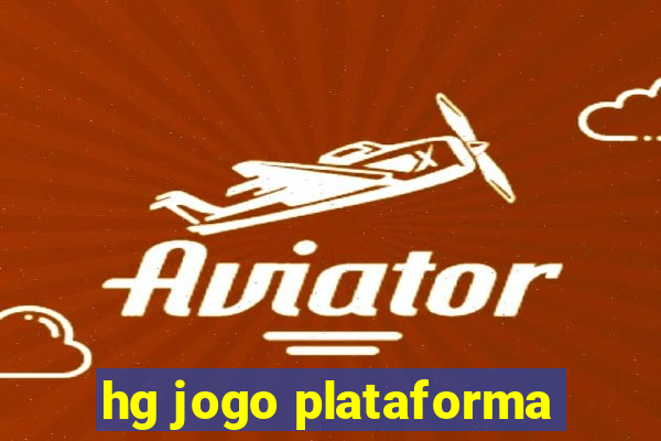 hg jogo plataforma